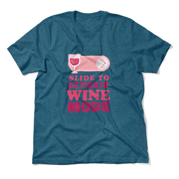 Swipe Right For Wine Mode Men/Unisex T-Shirt in Heather Deep Teal color